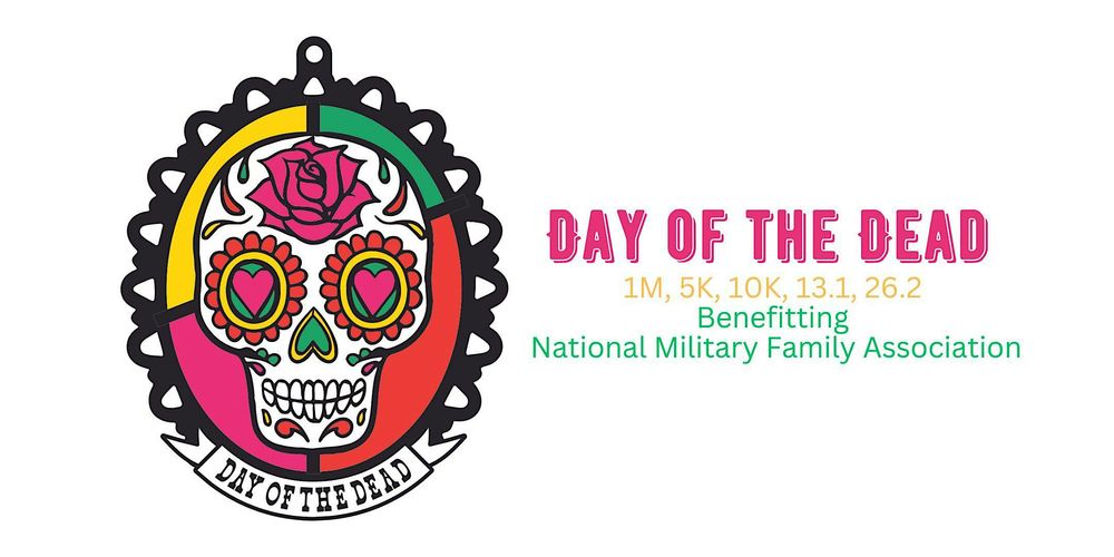 Day of the Dead 1M 5K 10K 13.1 26.2-Save $2