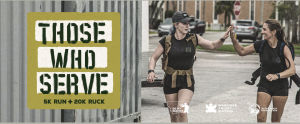 Those Who Serve 5k & Ruck March