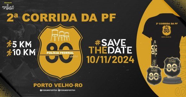 2ª CORRIDA DA PF - PVH