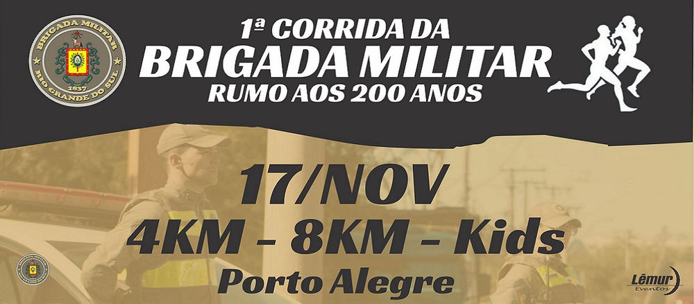 1ª Corrida da Brigada Militar Rumo aos 200 Anos