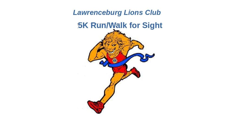 Lawrenceburg Lions Club 5K Run/Walk for Sight