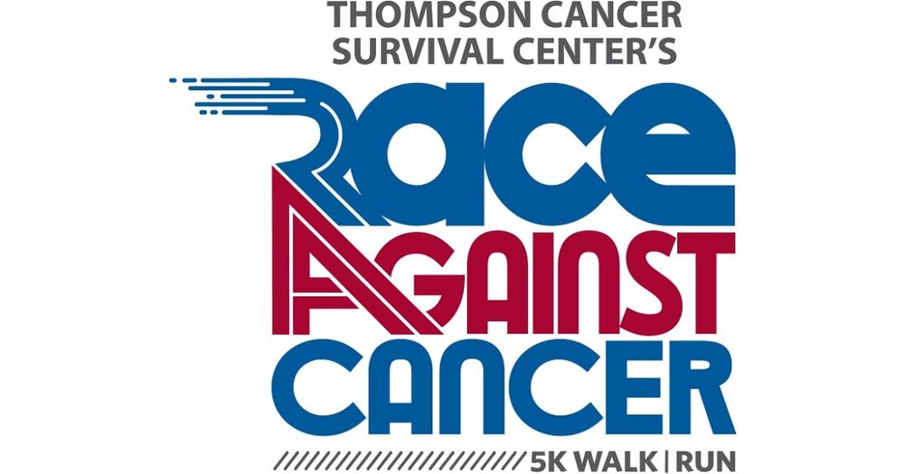 Thompson Cancer Survival Center Race Against Cancer