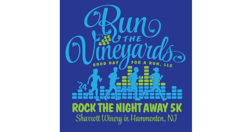 Run the Vineyards - Rock the Night Away 5K
