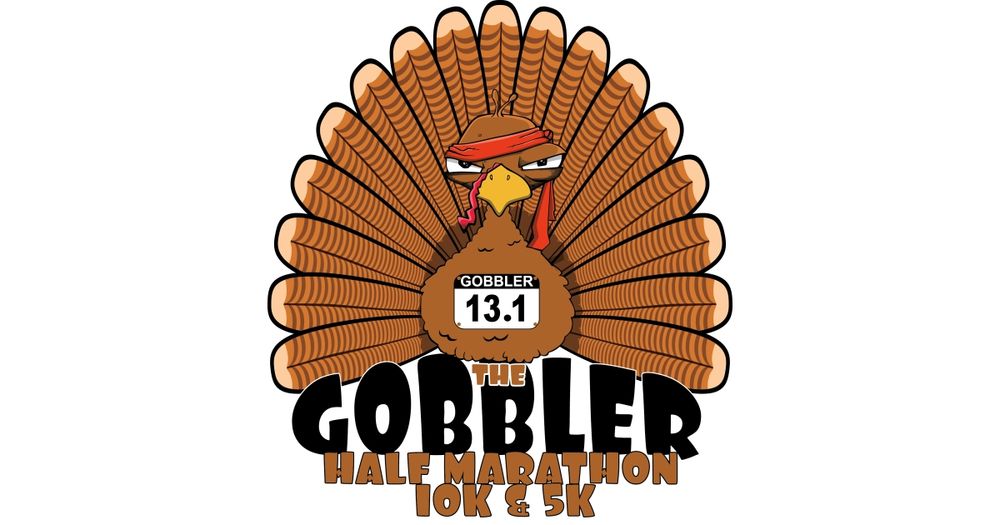 The Gobbler Half Marathon, 10K & 5K