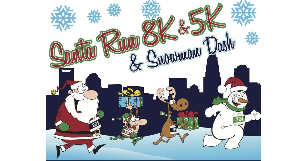 Santa Run 8K/5K & Snowman Dash