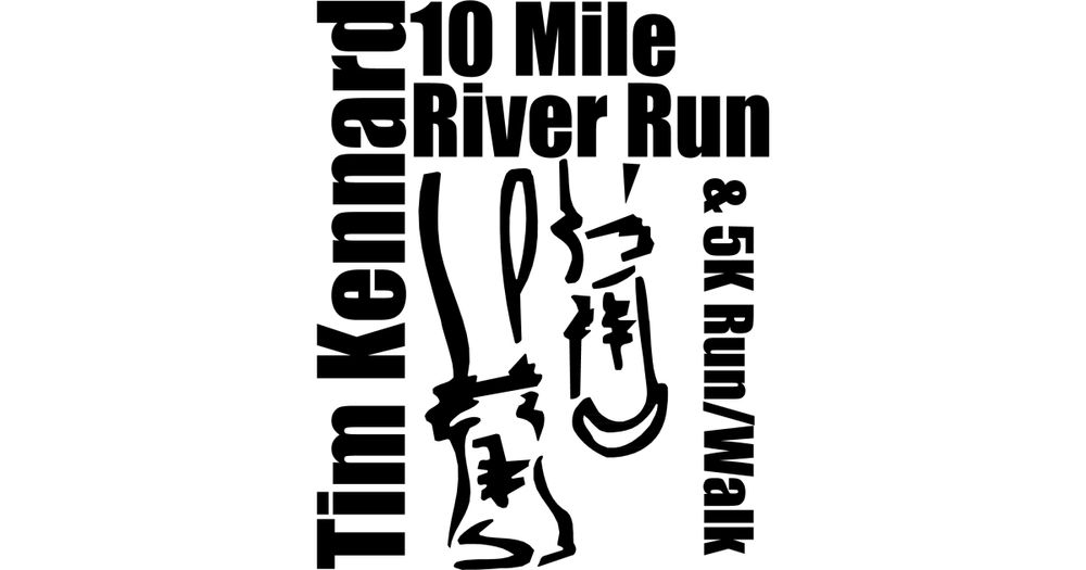 20th Tim Kennard River Run- 10 miler & 5k Run