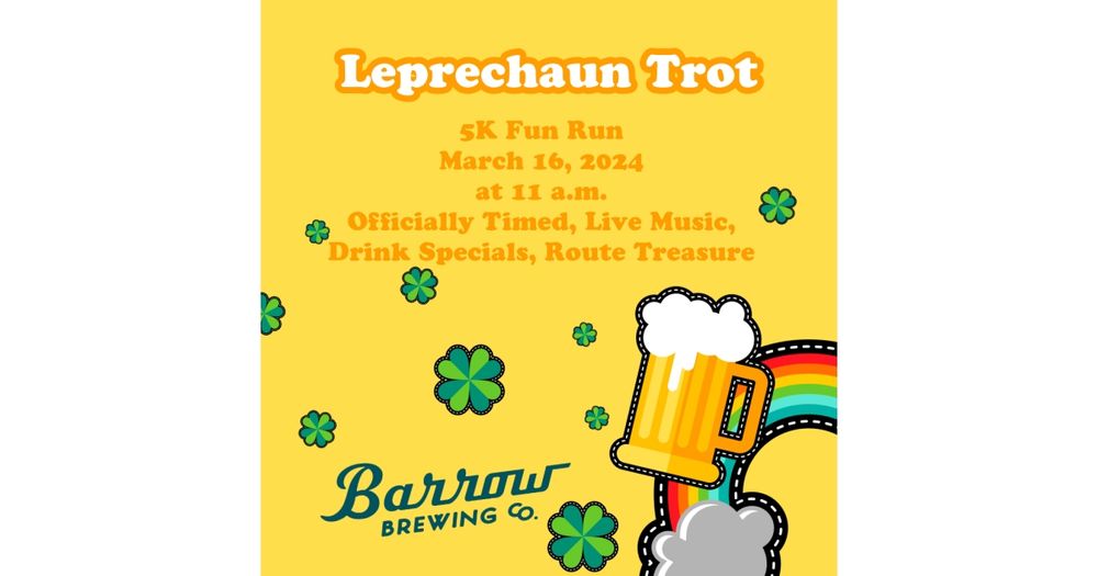 Barrow's Leprechaun Trot 5K Fun Run