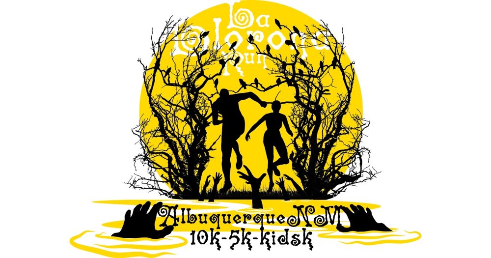 La Llorona "Ditch Witch" Run 10K, 5K and Kids K