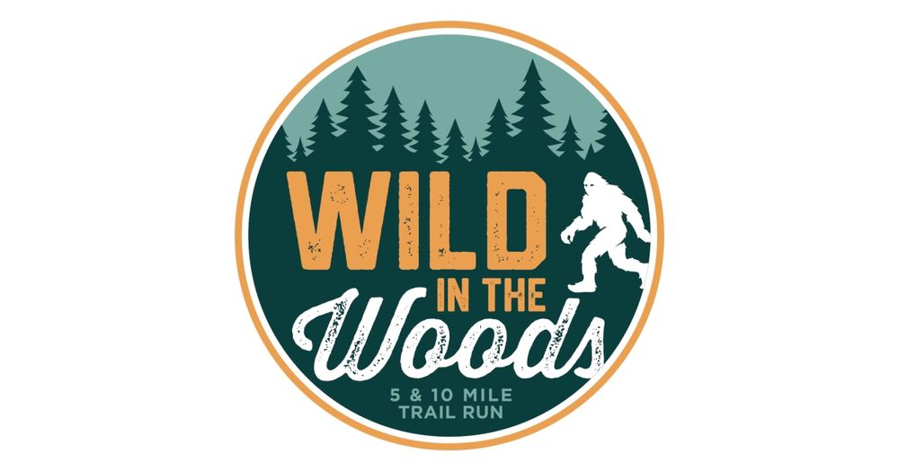 Wild in the Woods - 5 & 10 mile Trail Race