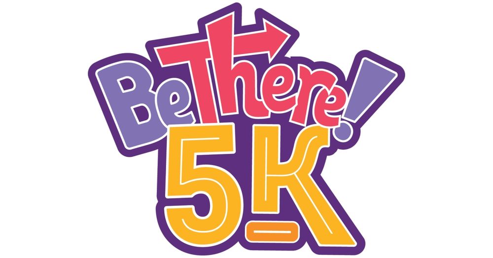 Be There! 5K