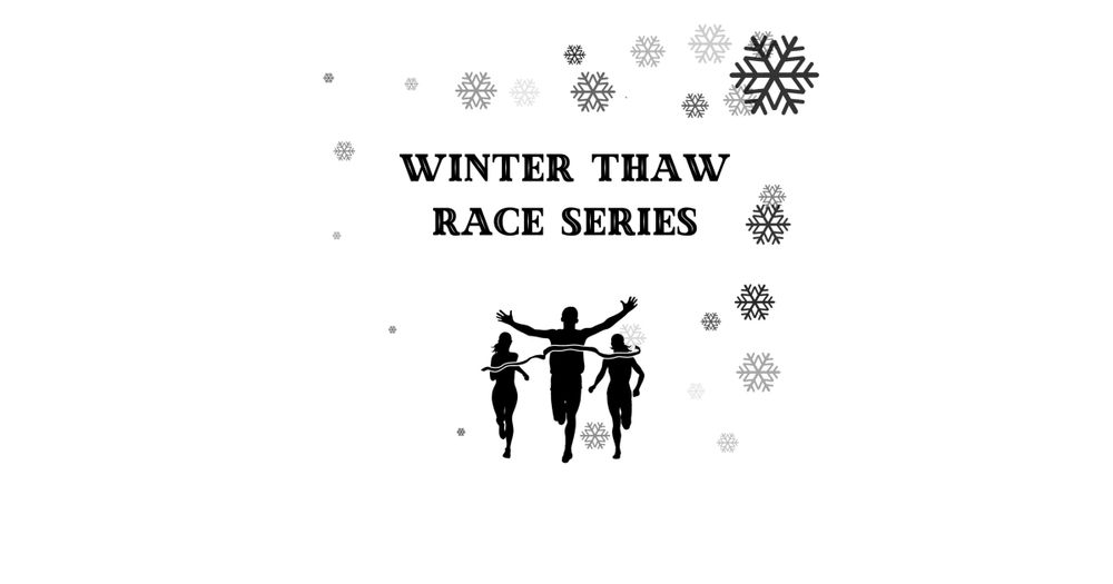 Winter Thaw Out Race Series