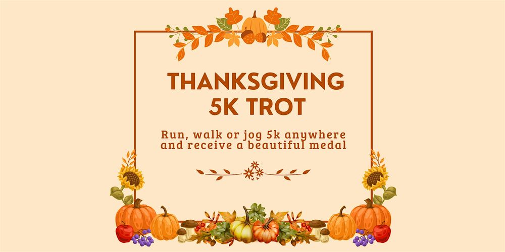 Thanksgiving 5k Trot