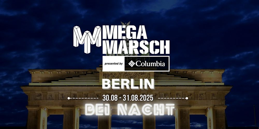 Megamarsch 50/12 Berlin bei Nacht 2025