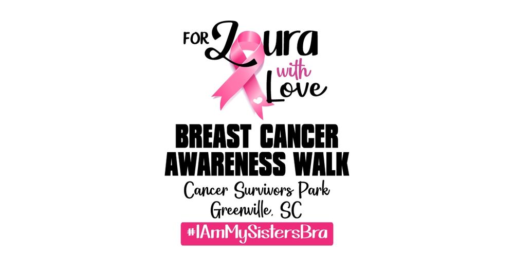 For Laura w/ Love Breast Cancer Awareness Walk