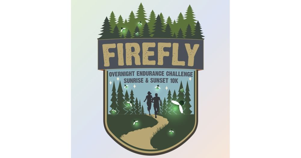 Firefly Overnight Endurance Challenge & 10K Trail Race