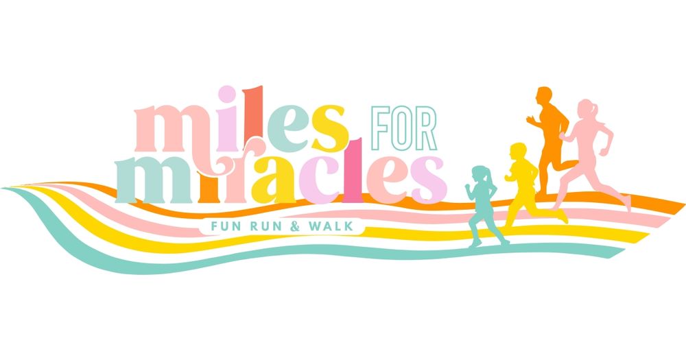 Miles For Miracles Fun Run & Walk