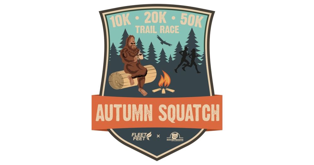 Autumn Squatch 10K, 20K & 50K