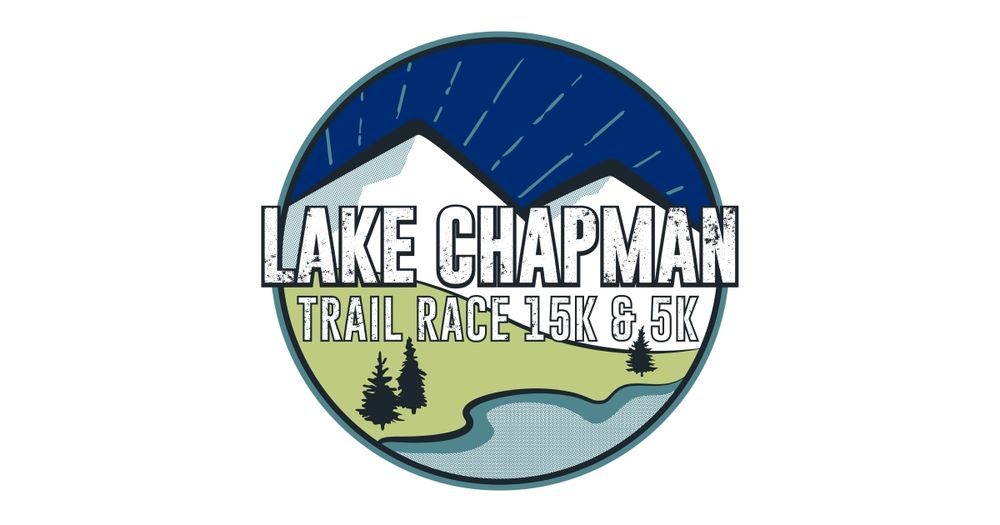 Lake Chapman Trail Race 15K & 5K Presented by Fleet Feet