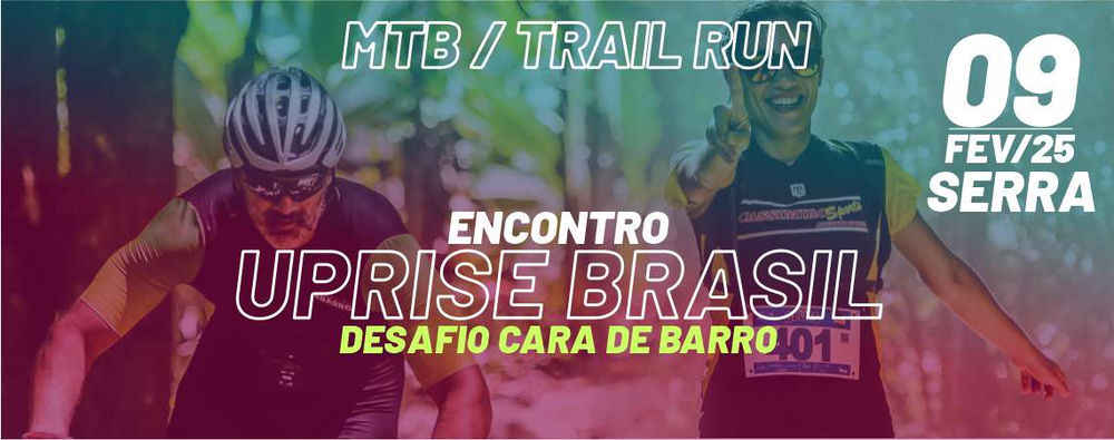 ENCONTRO UPRISE BRASIL - DESAFIO CARA DE BARRO