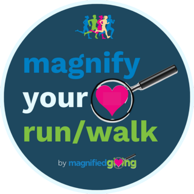 Magnify Your Run/Walk