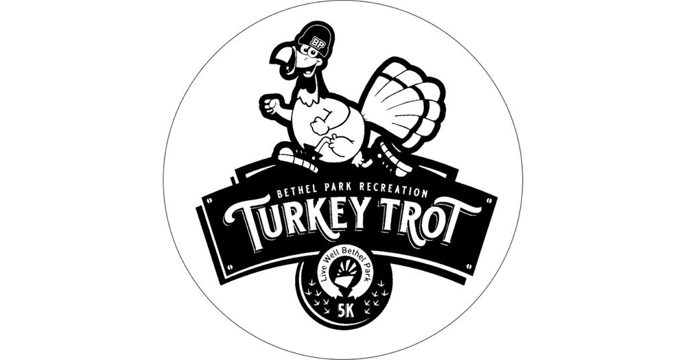 Thanksgiving Day Bethel Park Recreation Turkey Trot 5k Run & Walk