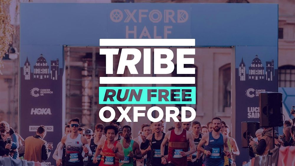 TRIBE RUN FREE x Oxford Half Marathon
