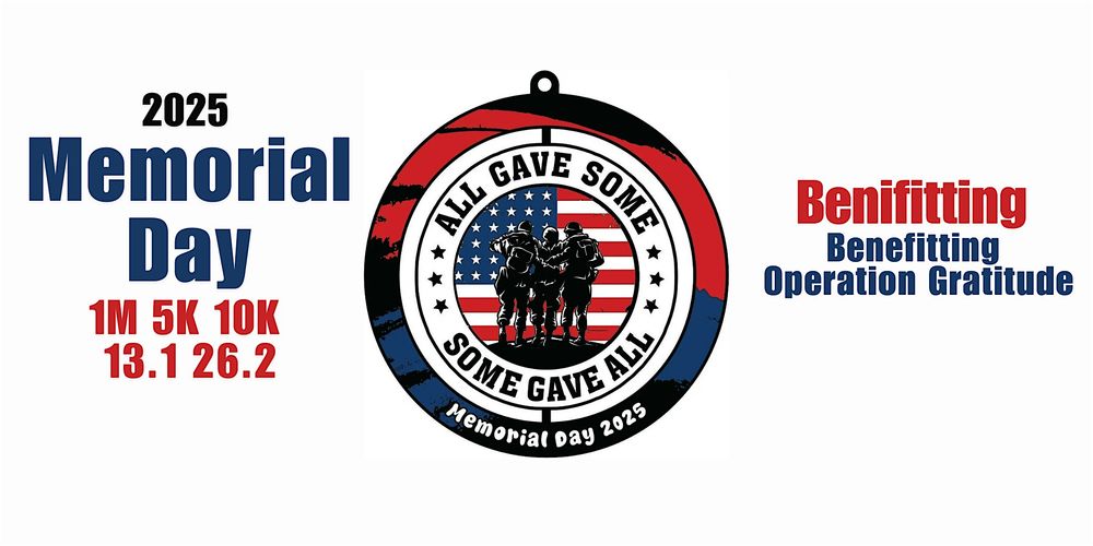 2025 Memorial Day 1M 5K 10K 13.1 26.2