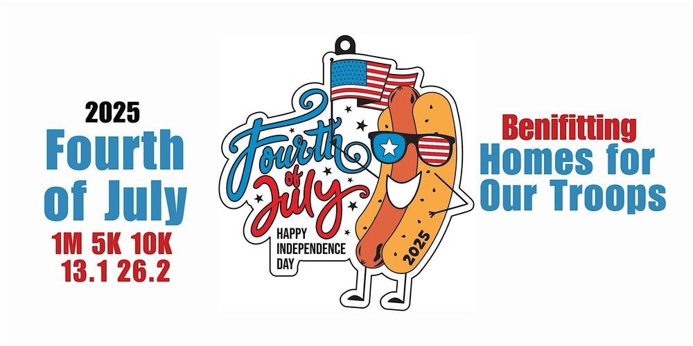 2025 Fourth of July 1M, 5K, 10K, 13.1, 26.2