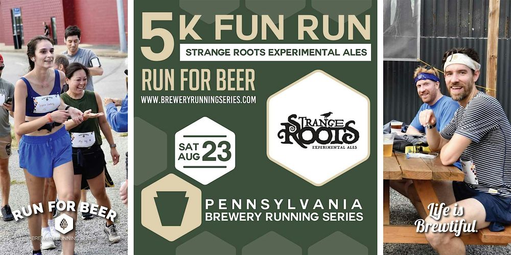 5k Beer Run x Strange Roots | 2025 PA Brewery Running Series
