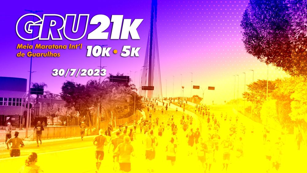 GRU 21k - Meia Maratona Internacional de Guarulhos