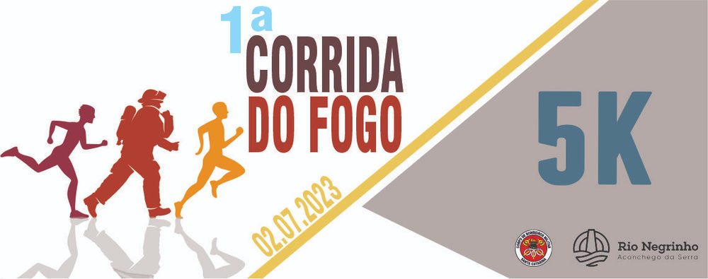 1ª CORRIDA DO FOGO - RIO NEGRINHO