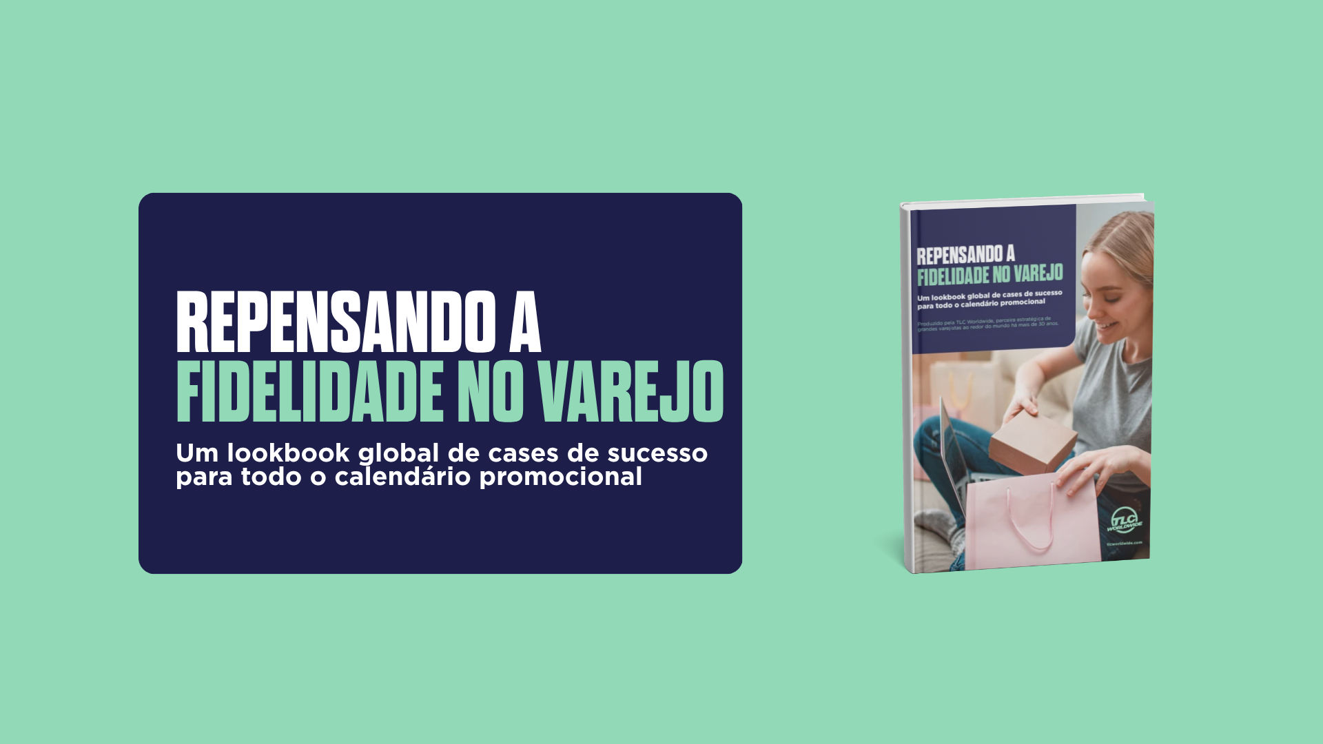 Um gráfico promocional com um livro intitulado "Repensando a Fidelidade no Varejo" com o subtítulo "Um lookbook global de cases de sucesso".