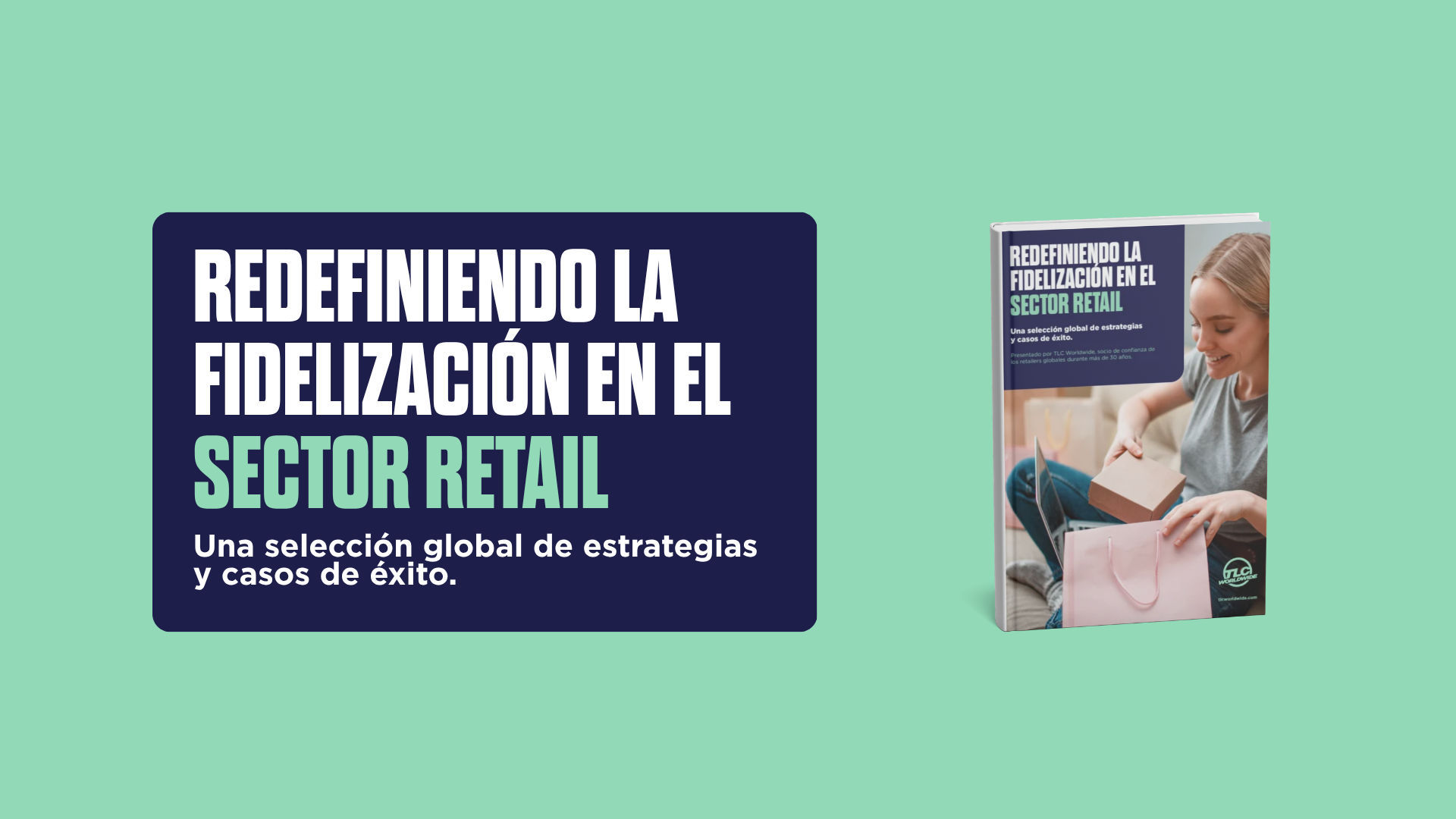 Un gráfico promocional con un libro titulado "Redefiniendo la Fidelización en el Sector Retail" con el subtítulo "Una selección global de estrategias y casos de éxito".