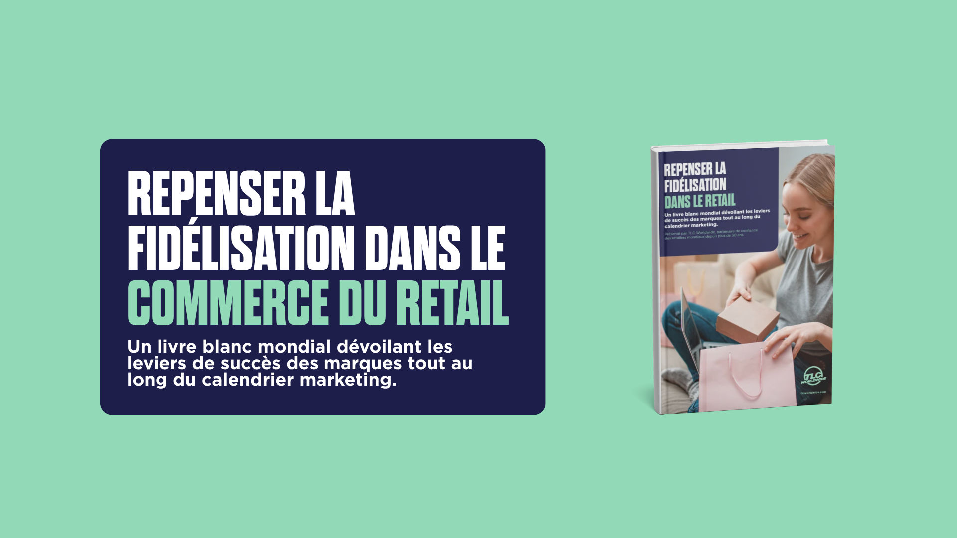 Un visuel promotionnel présentant un livre intitulé « Repenser la fidélisation dans le commerce du retail », avec le sous-titre « Un livret blanc mondial sur les leviers de succès des marques ».