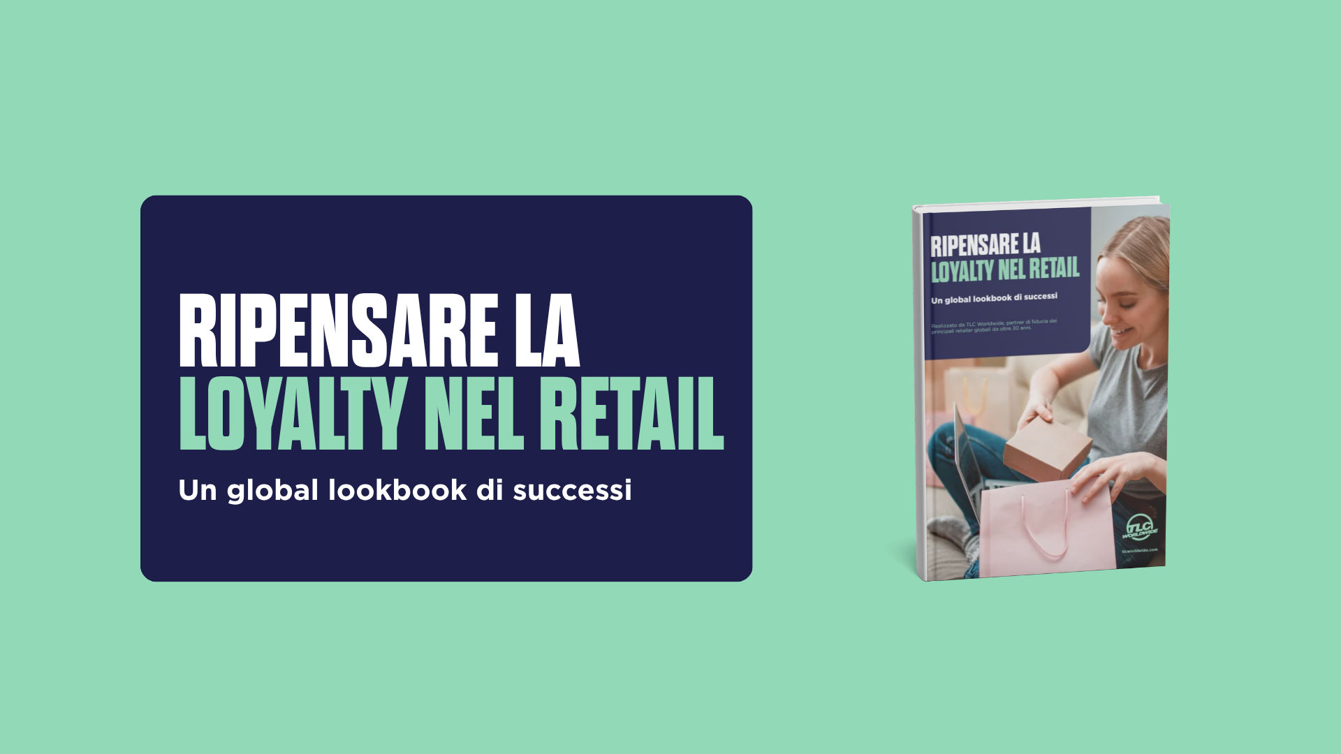Una grafica promozionale con un libro intitolato "Ripensare la Loyalty nel Retail" e il sottotitolo "Un global lookbook di successi dei brand".
