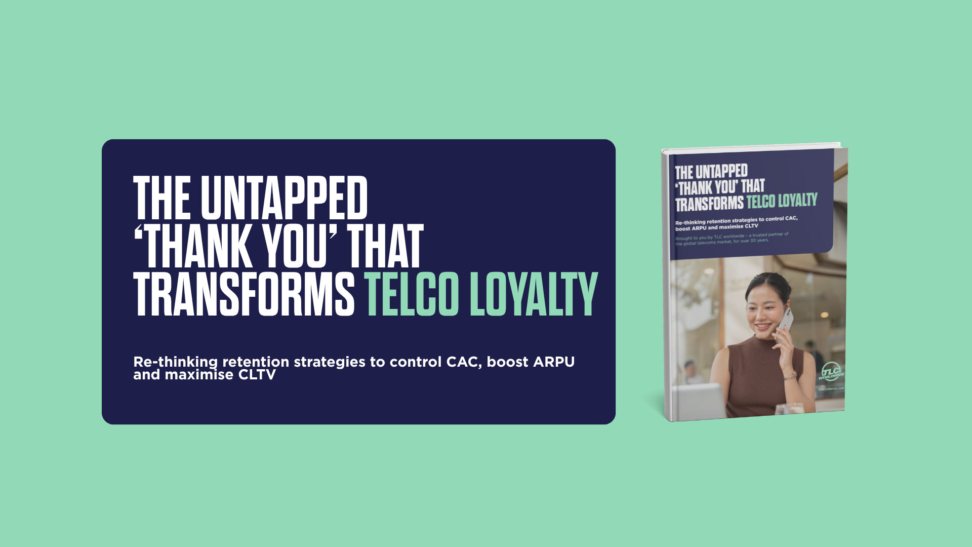 Graphic titled "THE UNTAPPED 'THANK YOU' THAT TRANSFORMS TELCO LOYALTY" alongside a lookbook cover 