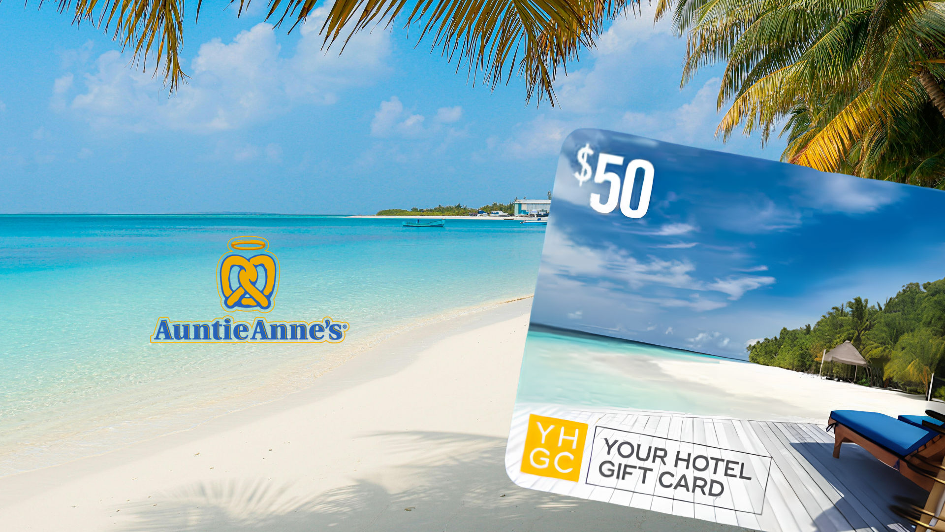 Auntie Anne's logo next to a $50 hotel gift card on a beach background.