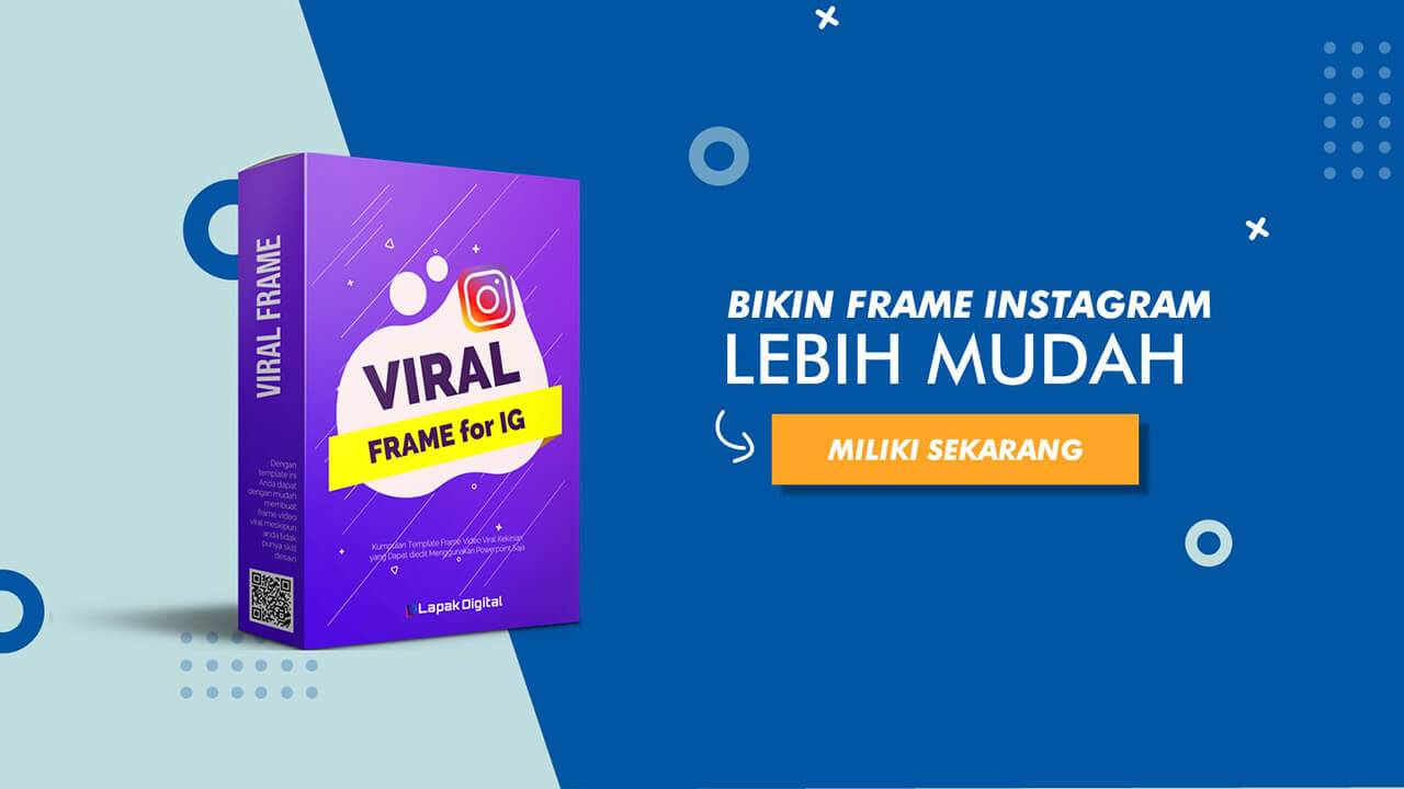 Viral Frame - Template Frame Gambar dan Video di Instagram