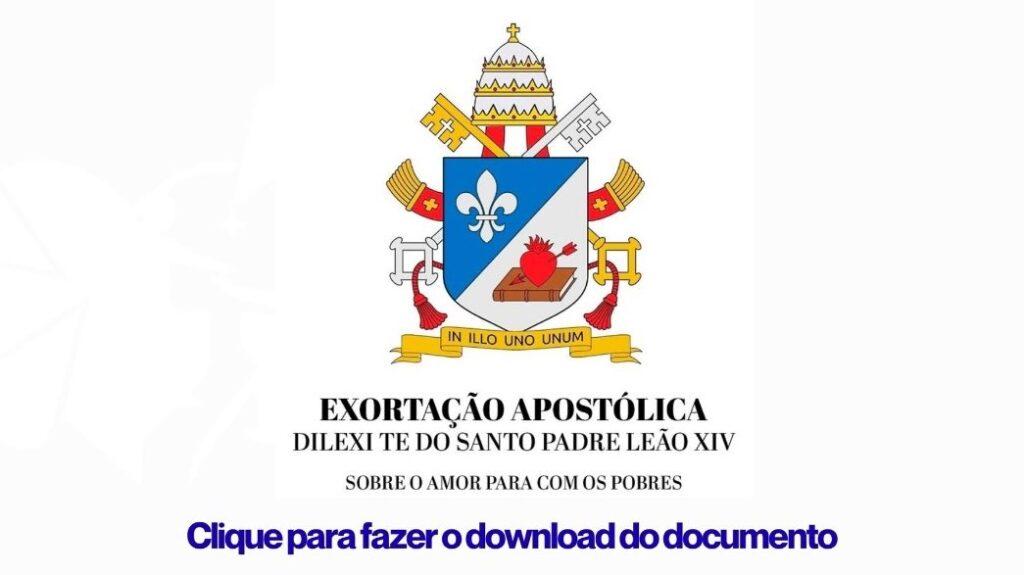 Exortação Apostólica Dilexi te - Arquidiocese de São Paulo