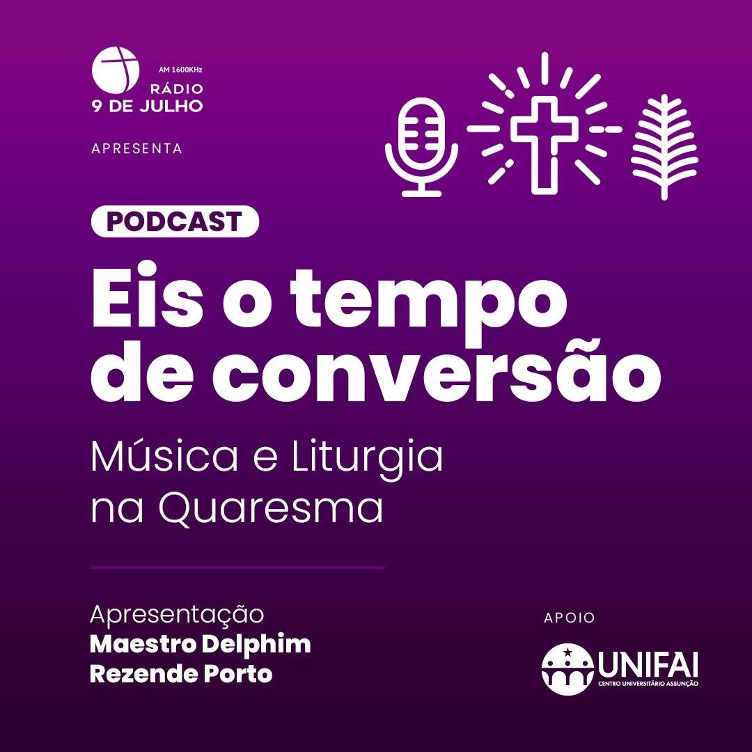 “Eis o tempo de conversão: Música e Liturgia na Quaresma”