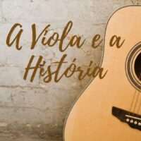A Viola e a História