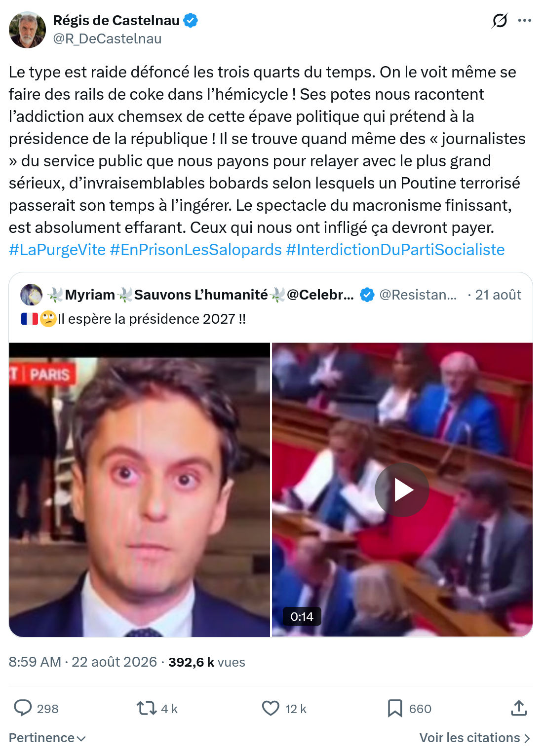 Régis de Castelnau: Le type est raide défoncé...
