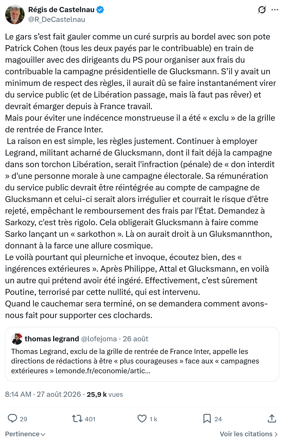 Régis de Castelnau: Le gars s’est fait gauler...