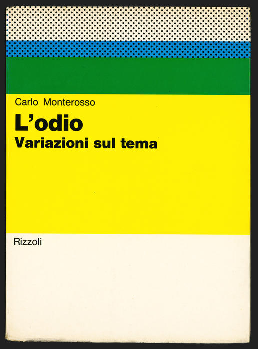 Carlo Monterosso, L’odio. Variazioni sul tema