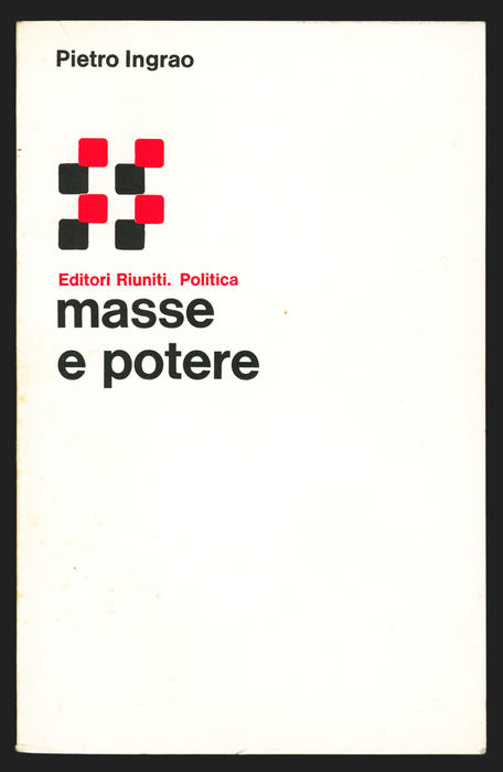 Pietro Ingrao, Masse e potere