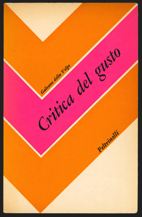 Galvano della Volpe, Critica del gusto