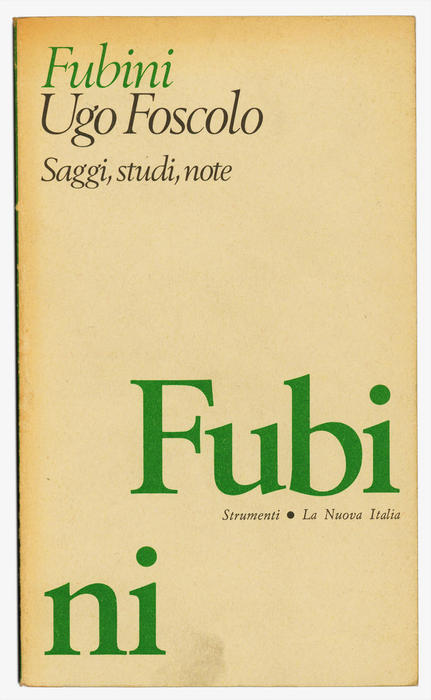 Mario Fubini, Ugo Foscolo. Saggi, studi, note