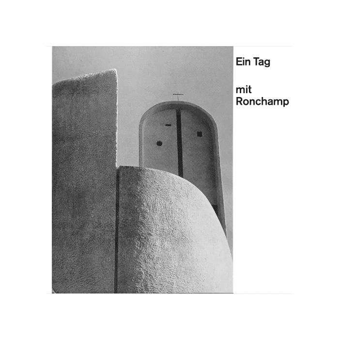 Libro: Ein Tag mit Ronchamp diseñados por Emil Ruder