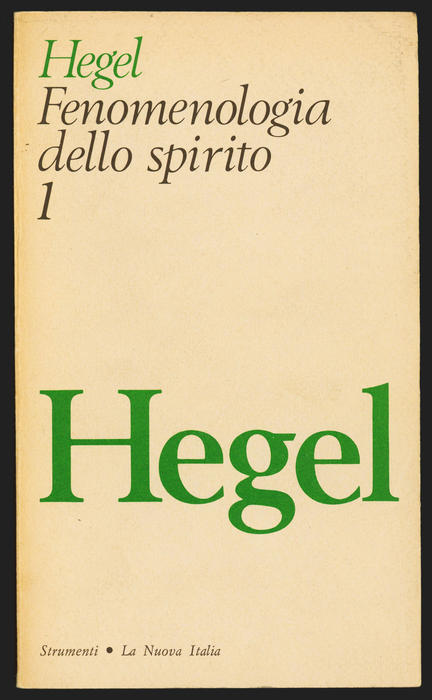 G.W.F. Hegel, Fenomenologia dello spirito. Vol.1