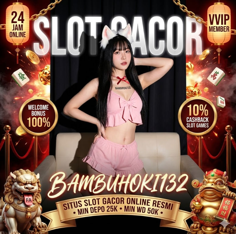 Banner Slot Gacor BAMBUHOKI132